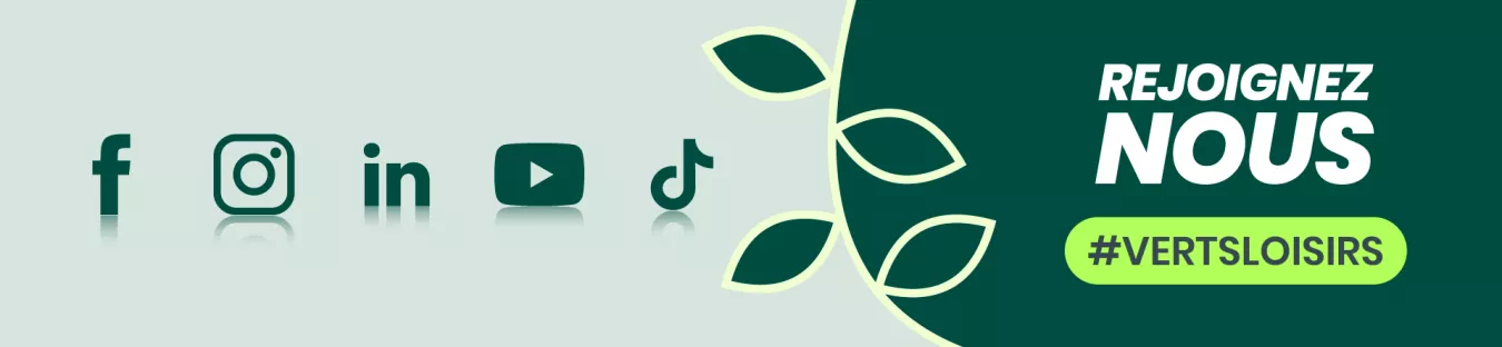 Verts Loisirs rejoignez-nous sur les réseaux sociaux